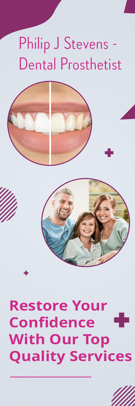 Philip J Stevens - Dental Prosthetist - Promotion
