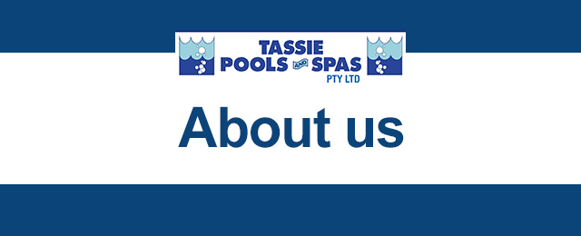 Tassie Pools & Spas Pty Ltd - Promotion 2