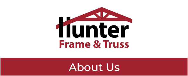 Hunter Frame & Truss - Promotion 2