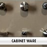 Cabinet Ware