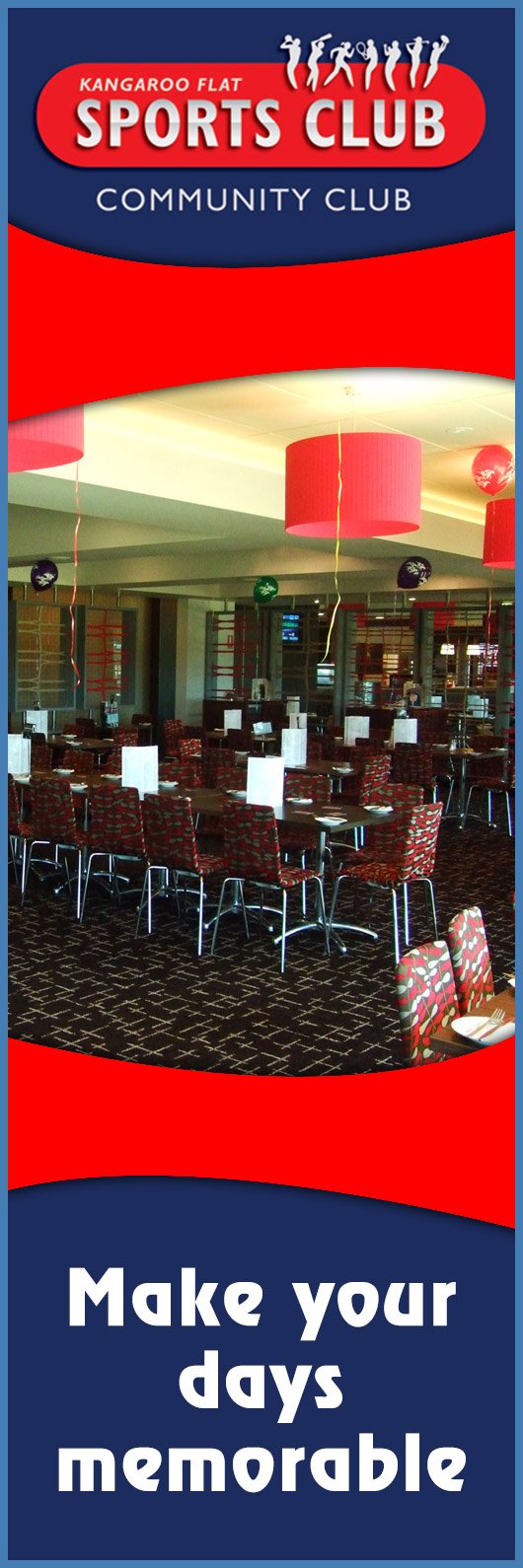 Kangaroo Flat Sports Club - Promotion