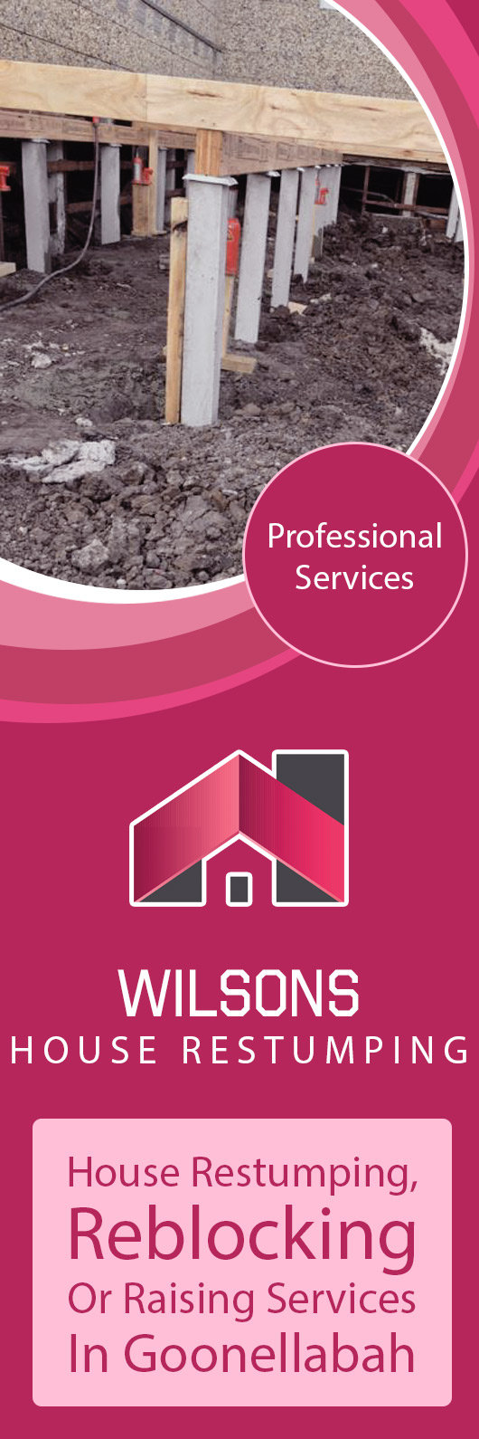 Wilsons House Restumping - Promotion