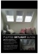 Pleated Skylight Blinds