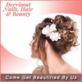 Derrimut Nails, Hair & Beauty - Promotion