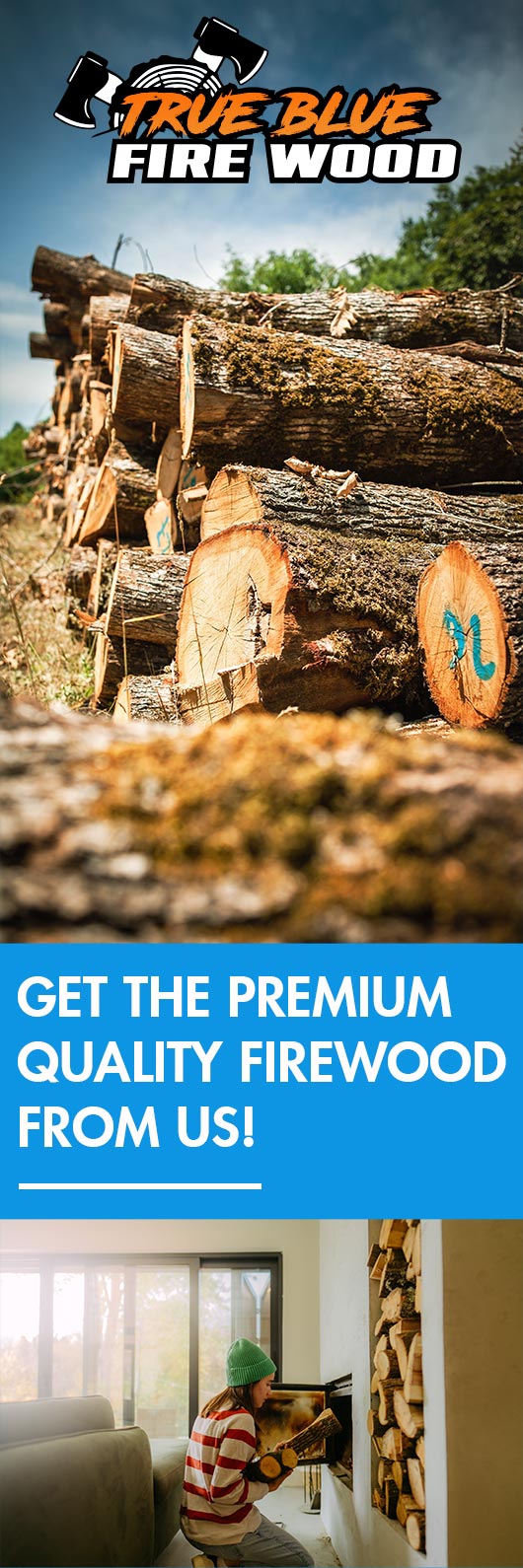 True Blue Firewood - Promotion